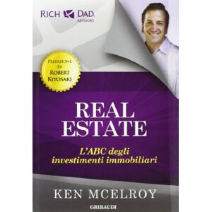 Mcelroy, Ken Real estate. L'ABC degli investimenti immobiliari Mcelroy, Ken Real estate. L'ABC degli investimenti immobiliari