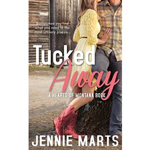 Marts, Jennie Tucked Away: Volume 1 (Hearts of Montana) Marts, Jennie Tucked Away: Volume 1 (Hearts of Montana)