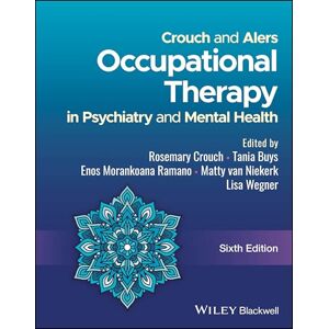 Crouch and Alers Occupational Therapy in Psychiatry and Mental Health Crouch and Alers Occupational Therapy in Psychiatry and Mental Health