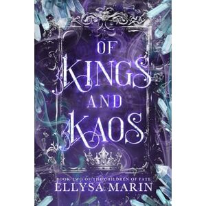 Marin, Ellysa Of Kings and Kaos: A slow-burn, dark romantic fantasy (The Children of Fate) Marin, Ellysa Of Kings and Kaos: A slow-burn, dark romantic fantasy (The Children of Fate)