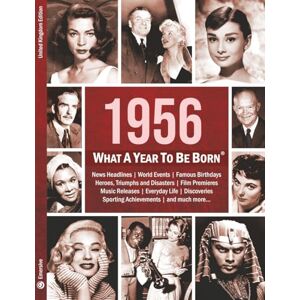 Bennett-Freebairn, Mr. Robin 1956: What A Year To Be Born: A Birthday Gift to Treasure: 17 (What A Year To Be Born Series) Bennett-Freebairn, Mr. Robin 1956: What A Year To Be Born: A Birthday Gift to Treasure: 17 (What A Year To Be Born Series)