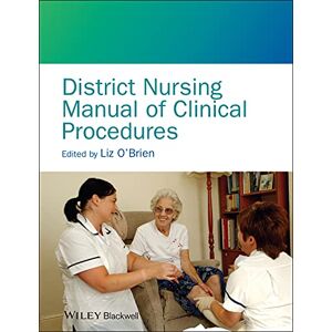 Allied District Nursing Manual of Clinical Procedures Allied District Nursing Manual of Clinical Procedures