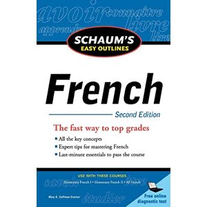 Crocker, Mary Schaum's Easy Outline of French, Second Edition (Schaum's Easy Outlines) (SCHAUMS' HUMANITIES SOC SCIENC) Crocker, Mary Schaum's Easy Outline of French, Second Edition (Schaum's Easy Outlines) (SCHAUMS' HUMANITIES SOC SCIENC)