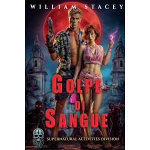 Stacey, William Golpe di Sange (La Supernatural Activities Division) Stacey, William Golpe di Sange (La Supernatural Activities Division)