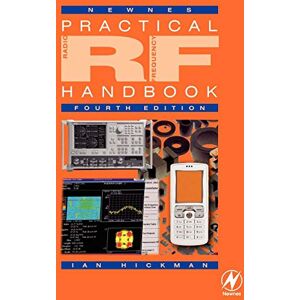 Hickman, Ian Practical RF Handbook: Fourt Edition (EDN Series for Design Engineers) Hickman, Ian Practical RF Handbook: Fourt Edition (EDN Series for Design Engineers)