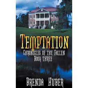 Huber, Brenda Temptation: 3 (Chronicles of the Fallen) Huber, Brenda Temptation: 3 (Chronicles of the Fallen)