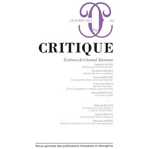 Collectif Critique n°941 Écritures de Chantal Akerman Collectif Critique n°941 Écritures de Chantal Akerman