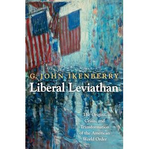 Ikenberry, G. John Liberal Leviathan: The Origins, Crisis, and Transformation of the American World Order (Princeton Studies in International History and Politics): 141 Ikenberry, G. John Liberal Leviathan: The Origins, Crisis, and Transformation of the American World Order (Princeton Studies in International History and Politics): 141