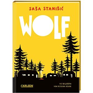 Stanisic, Sasa Wolf: Ferienlager im Wald Der erste Kinderroman von Sasa Stanisic Stanisic, Sasa Wolf: Ferienlager im Wald Der erste Kinderroman von Sasa Stanisic