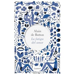 de Botton, Alain La fatiga del amor de Botton, Alain La fatiga del amor
