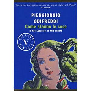 Odifreddi, Piergiorgio Come stanno le cose. Il mio Lucrezio, la mia Venere Odifreddi, Piergiorgio Come stanno le cose. Il mio Lucrezio, la mia Venere