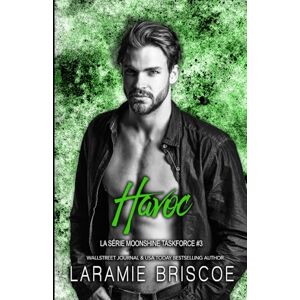 Briscoe, Laramie Havoc: Romance dans une petite ville (La série Moonshine Taskforce) Briscoe, Laramie Havoc: Romance dans une petite ville (La série Moonshine Taskforce)