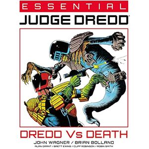 Wagner, John Essential Judge Dredd: Dredd Vs. Death: Volume 4 Wagner, John Essential Judge Dredd: Dredd Vs. Death: Volume 4