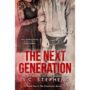 Stephens, S.C. The Next Generation: Volume 4 (Conversion) Stephens, S.C. The Next Generation: Volume 4 (Conversion)
