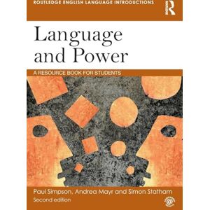 Simpson, Paul Language and Power: A Resource Book for Students (Routledge English Language Introductions) Simpson, Paul Language and Power: A Resource Book for Students (Routledge English Language Introductions)