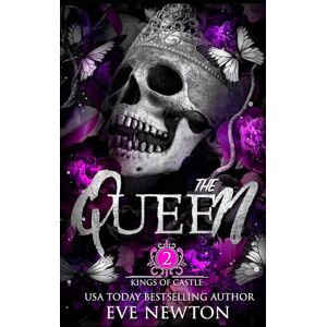 Newton, Eve The Queen: A dark college Reverse Harem: 2 (The Kings of Castle) Newton, Eve The Queen: A dark college Reverse Harem: 2 (The Kings of Castle)