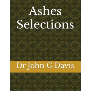 Davis, Dr John G Ashes Selections Davis, Dr John G Ashes Selections