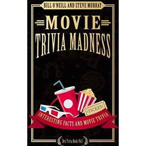 O'Neill Movie Trivia Madness: Interesting Facts and Movie Trivia: Volume 1 (Best Trivia Books) O'Neill Movie Trivia Madness: Interesting Facts and Movie Trivia: Volume 1 (Best Trivia Books)