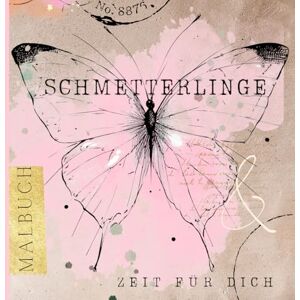 Papillon, Monsieur Schmetterlinge – Zeit für dich: Malbuch für Erwachsene & Jugendliche Entspannung, Achtsamkeit & Stressabbau Schmetterlingsmotive zum Ausmalen Papillon, Monsieur Schmetterlinge – Zeit für dich: Malbuch für Erwachsene & Jugendliche Entspannung, Achtsamkeit & Stressabbau Schmetterlingsmotive zum Ausmalen