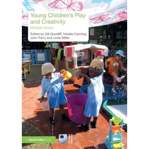 Young Children's Play and Creativity: Multiple Voices Young Children's Play and Creativity: Multiple Voices