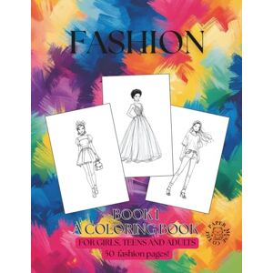 Co., The Paper Muse Fashion Book 1 A Coloring Book for Girls, Teens and Adults: Stylish Outfits to Color and Customize – For Aspiring Designers and Fashion Lovers of All ... A COLORING BOOK FOR GIRLS, TEENS and ADULTS) Co., The Paper Muse Fashion Book 1 A Coloring Book for Girls, Teens and Adults: Stylish Outfits to Color and Customize – For Aspiring Designers and Fashion Lovers of All ... A COLORING BOOK FOR GIRLS, TEENS and ADULTS)