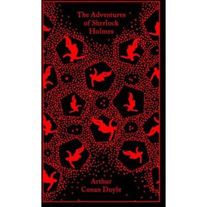 Conan Doyle, Arthur The Adventures of Sherlock Holmes: Arthur Conan Doyle (Penguin Clothbound Classics) Conan Doyle, Arthur The Adventures of Sherlock Holmes: Arthur Conan Doyle (Penguin Clothbound Classics)
