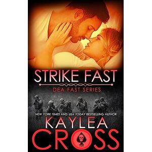 Cross Strike Fast: Volume 4 (DEA FAST Series) Cross Strike Fast: Volume 4 (DEA FAST Series)