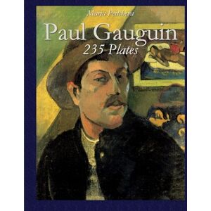 Peitcheva, Maria Paul Gauguin: 235 Plates (Colour Plates) Peitcheva, Maria Paul Gauguin: 235 Plates (Colour Plates)