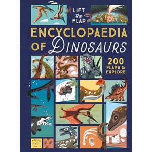 Nash, Eryl Lift-the-Flap Encyclopedia of Dinosaurs: 200 Flaps to Explore! Nash, Eryl Lift-the-Flap Encyclopedia of Dinosaurs: 200 Flaps to Explore!