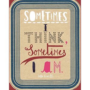 Sara Fanelli Sometimes I Think, Sometimes I Am: Sara Fanelli Sometimes I Think, Sometimes I Am: