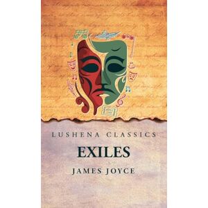 James Joyce Exiles James Joyce Exiles