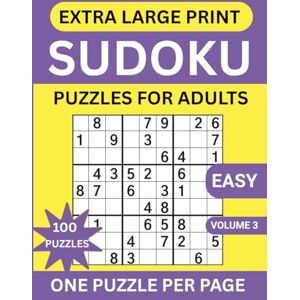 Daisy Tech Extra Large Print Sudoku Puzzles: 100 Easy Beginner Sudoku Puzzles for Adult and Elderly, Games With Solutions and Instructions Daisy Tech Extra Large Print Sudoku Puzzles: 100 Easy Beginner Sudoku Puzzles for Adult and Elderly, Games With Solutions and Instructions