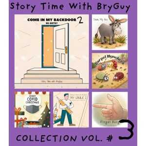 Caldwell, Bryan L Story Time With BryGuy Collection Vol. #3 Caldwell, Bryan L Story Time With BryGuy Collection Vol. #3
