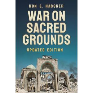 Hassner, Ron E. War on Sacred Grounds (Religion and Conflict) Hassner, Ron E. War on Sacred Grounds (Religion and Conflict)