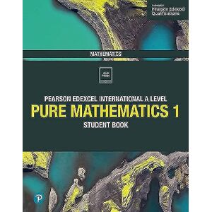 Skrakowski, Joe Edexcel International A Level Mathematics Pure Mathematics 1 Student Book: Student Book Skrakowski, Joe Edexcel International A Level Mathematics Pure Mathematics 1 Student Book: Student Book