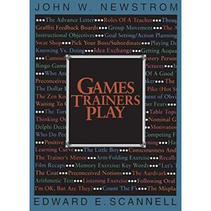 Scannell, Edward E. E. Games Trainers Play: Experiential Learning Exercises (McGraw-Hill Training Series) Scannell, Edward E. E. Games Trainers Play: Experiential Learning Exercises (McGraw-Hill Training Series)