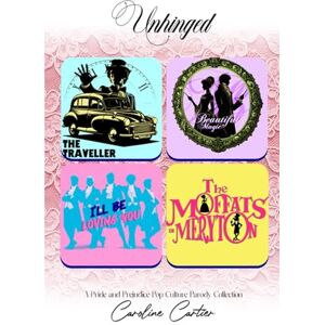 Cartier, Caroline Unhinged: A Pride and Prejudice Pop Culture Parody Collection Cartier, Caroline Unhinged: A Pride and Prejudice Pop Culture Parody Collection