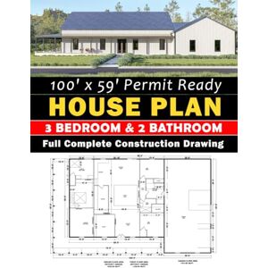 Fernando, Ira 100' x 59' Permit Ready House plan set: 3 Bedroom & 2 Bathroom: Complete Set of City Permit Ready Plan Fernando, Ira 100' x 59' Permit Ready House plan set: 3 Bedroom & 2 Bathroom: Complete Set of City Permit Ready Plan