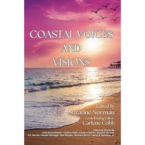 Norman Coastal Voices and Visions Norman Coastal Voices and Visions
