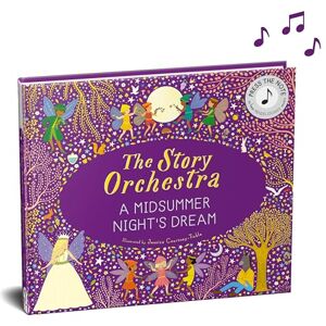The Story Orchestra: Shakespeare's A Midsummer Night's Dream: Press the note to hear Mendelssohn's music (10) The Story Orchestra: Shakespeare's A Midsummer Night's Dream: Press the note to hear Mendelssohn's music (10)