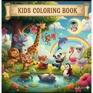 Gupta, Mr Bharat Kids Coloring Book: A Fun Coloring Book for Kids with Cute Jungle, Forest & Ocean Creatures! Easy-to-Color Pages for Boys and Girls Ages 4-8. Gupta, Mr Bharat Kids Coloring Book: A Fun Coloring Book for Kids with Cute Jungle, Forest & Ocean Creatures! Easy-to-Color Pages for Boys and Girls Ages 4-8.