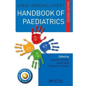 Great Ormond Street Handbook of Paediatrics (Great Ormond Street Handbook Series) Great Ormond Street Handbook of Paediatrics (Great Ormond Street Handbook Series)