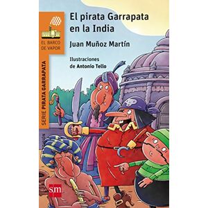 Muñoz Martín, Juan El Pirata Garrapata en la India (El Barco de Vapor Naranja) Muñoz Martín, Juan El Pirata Garrapata en la India (El Barco de Vapor Naranja)