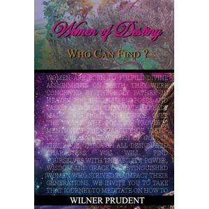 Prudent, Wilner Women of Destiny: A 365-Day Devotional of Faith, Courage, and God’s Purpose Prudent, Wilner Women of Destiny: A 365-Day Devotional of Faith, Courage, and God’s Purpose