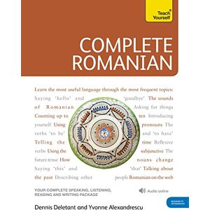 Deletant, Dennis Complete Romanian Beginner to Intermediate Course: (Book and audio support) Deletant, Dennis Complete Romanian Beginner to Intermediate Course: (Book and audio support)