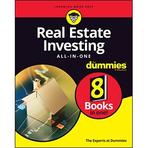 The Experts at Dummies Real Estate Investing All-in-One For Dummies The Experts at Dummies Real Estate Investing All-in-One For Dummies