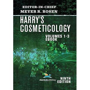 Chemical Publishing Company Harry's Cosmeticology 9th Edition: eBook Chemical Publishing Company Harry's Cosmeticology 9th Edition: eBook