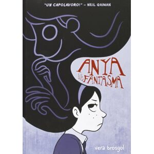 Brosgol, Vera Anya e il suo fantasma Brosgol, Vera Anya e il suo fantasma