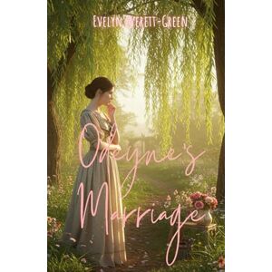 Everett-Green, Evelyn Odeyne's Marriage: A Timeless Story of Love, Marriage, and Family Life in Victorian England Everett-Green, Evelyn Odeyne's Marriage: A Timeless Story of Love, Marriage, and Family Life in Victorian England