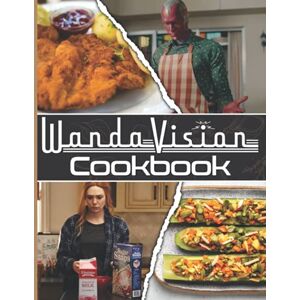 Lawson, Nathan Wandavision Cookbook: Feel-Good Recipes To Live Deliciously Wandavision Wellness And Healing Lawson, Nathan Wandavision Cookbook: Feel-Good Recipes To Live Deliciously Wandavision Wellness And Healing